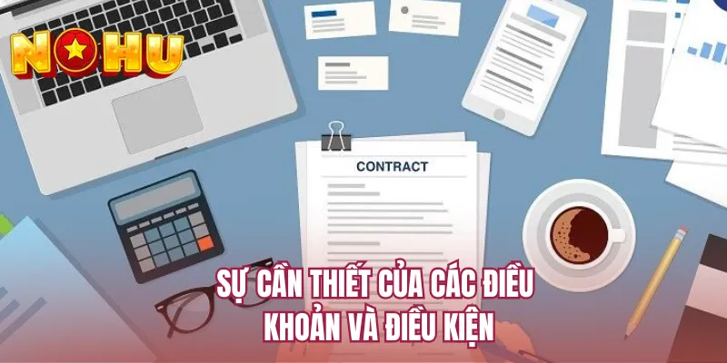 Sự cần thiết của các điều khoản và điều kiện